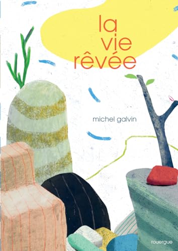 La vie revee von ROUERGUE