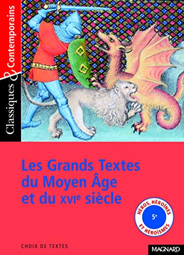 Les Grands Textes du Moyen Âge et du XVIe siècle - Classiques et Contemporains