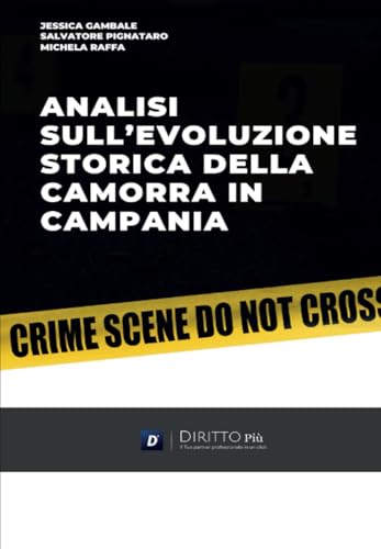 Analisi Sull’evoluzione Storica Della Camorra In Campania von Diritto più