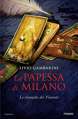 La papessa di Milano. Le cronache dei Visconti (Storica) von Piemme