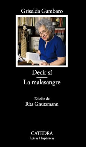 Decir sí : la malasangre (Letras Hispánicas, Band 695) von Ediciones Cátedra
