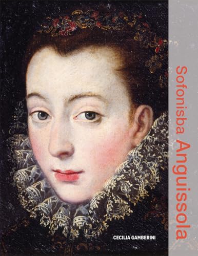 Sofonisba Anguissola (Illuminating Women Artists: Renaissance and Baroque) von Getty Publications