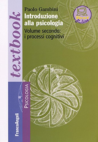 Introduzione alla psicologia. I processi cognitivi (Vol. 2) (Serie di psicologia) von Franco Angeli