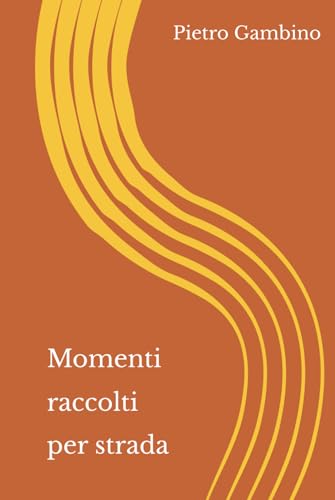 Momenti raccolti per strada