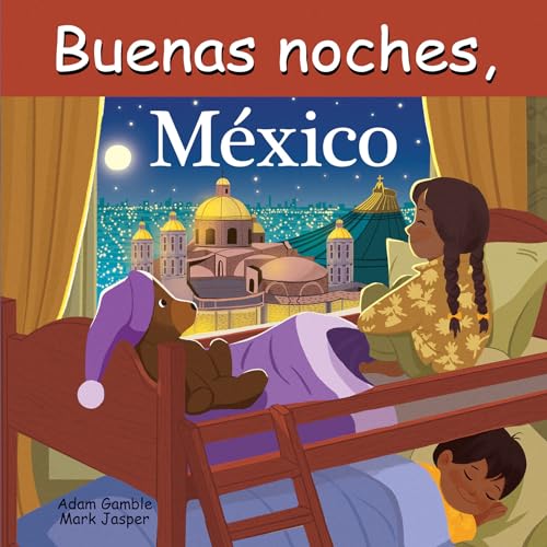 Buenas Noches, México (Good Night Our World)