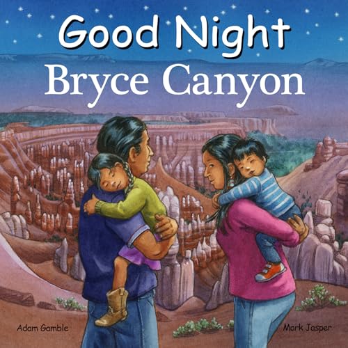 Good Night Bryce Canyon (Good Night Our World)
