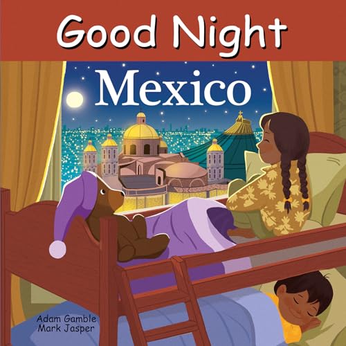 Good Night Mexico (Good Night Our World) von Good Night Books