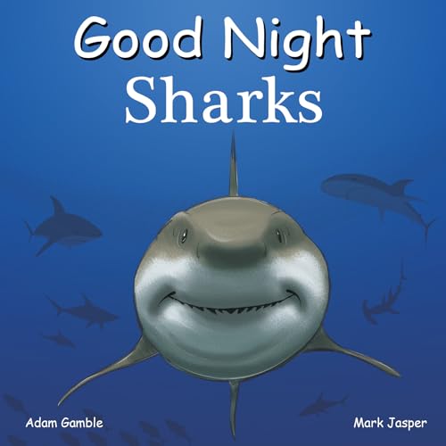 Good Night Sharks (Good Night Our World) von Good Night Books