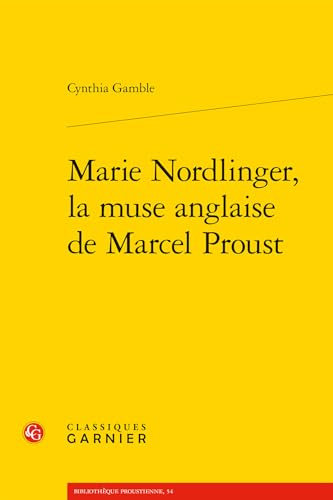 Marie nordlinger, la muse anglaise de marcel proust von CLASSIQ GARNIER