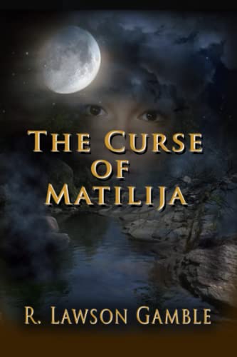 The Curse Of Matilija (Zack Tolliver, FBI, Band 9)