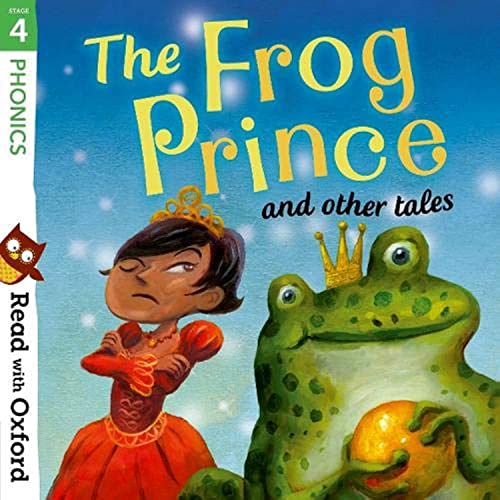 Read with Oxford: Stage 4: Phonics: The Frog Prince and Other Tales von Oxford University Press