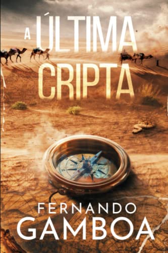 A ÚLTIMA CRIPTA (As Aventuras de Ulises Vidal, Band 1) von Independently published