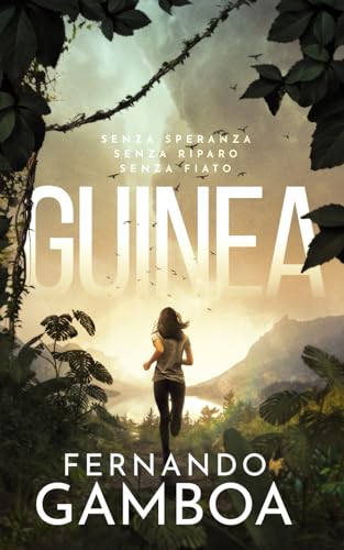 GUINEA: Oltre l'avventura GUINEA: Oltre l'avventura
