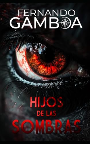 HIJOS DE LAS SOMBRAS (Las aventuras del capitán Riley) HIJOS DE LAS SOMBRAS (Las aventuras del capitán Riley) von Independently published