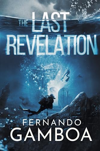 THE LAST REVELATION (Ulysses Vidal Adventure Series, Band 3) THE LAST REVELATION (Ulysses Vidal Adventure Series, Band 3)