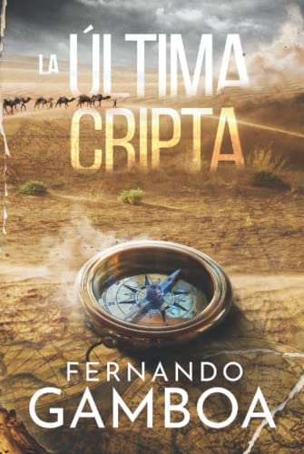La última cripta: La novela Nº1 en Amazon España (Las aventuras de Ulises Vidal, Band 1)