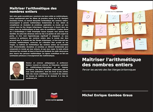 Maîtriser l'arithmétique des nombres entiers: Percer les secrets des îles Vierges britanniques von OmniScriptum