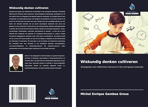 Wiskundig denken cultiveren: Strategieën voor effectieve instructie in het voortgezet onderwijs von Uitgeverij Onze Kennis