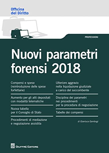 Nuovi parametri forensi 2018 (Officina. Professioni) von Giuffrè
