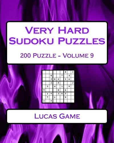 Very Hard Sudoku Puzzles Volume 9: Very Hard Sudoku Puzzles For Advanced Players Very Hard Sudoku Puzzles Volume 9: Very Hard Sudoku Puzzles For Advanced Players von CreateSpace Independent Publishing Platform