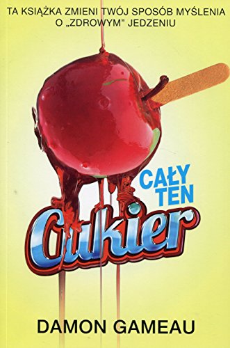 Cały ten cukier