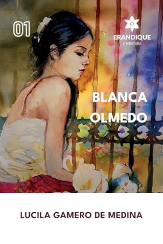 Blanca Olmedo von Erandique Literatura