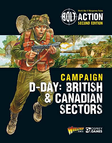 Bolt Action: Campaign: D-Day: British & Canadian Sectors Bolt Action: Campaign: D-Day: British & Canadian Sectors von Osprey Games
