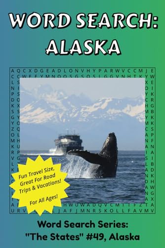 Alaska State Word Search: Discover The State of Alaska in a Word Search Puzzle Book | Fun Size at 6x9 | Word Search Puzzle Book For All Ages Alaska State Word Search: Discover The State of Alaska in a Word Search Puzzle Book | Fun Size at 6x9 | Word Search Puzzle Book For All Ages von Independently published