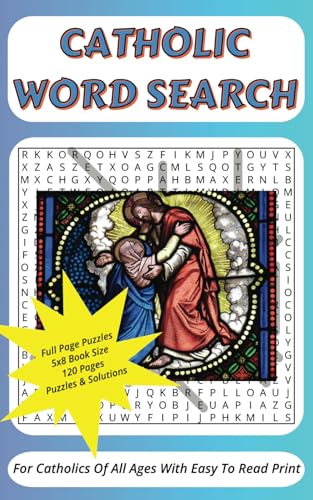 Catholic Word Search: Discover The Catholic Faith in a Word Search Puzzle Book | Fun Size at 5x8 | Word Search Puzzle Book For Teens, Adults, and Seniors Catholic Word Search: Discover The Catholic Faith in a Word Search Puzzle Book | Fun Size at 5x8 | Word Search Puzzle Book For Teens, Adults, and Seniors von Independently published