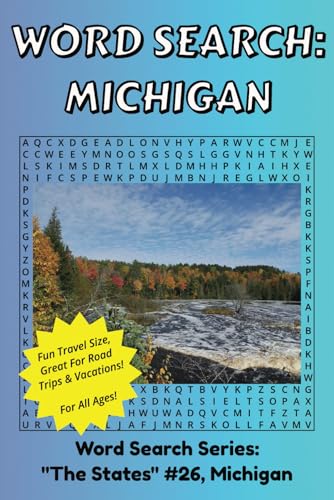 Michigan Word Search: Discover The State of Michigan in a Word Search Puzzle Book | Fun Size at 6x9 | Word Search Puzzle Book For All Ages Michigan Word Search: Discover The State of Michigan in a Word Search Puzzle Book | Fun Size at 6x9 | Word Search Puzzle Book For All Ages von Independently published
