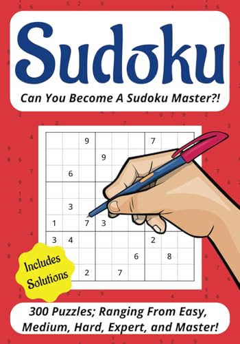 Sudoku Puzzles for All Adults: A Sudoku Puzzle Book With 300 Sudoku Puzzles | Difficulty Rating Easy, Medium, Hard, Expert, and Master | For adults Sudoku Puzzles for All Adults: A Sudoku Puzzle Book With 300 Sudoku Puzzles | Difficulty Rating Easy, Medium, Hard, Expert, and Master | For adults von Independently published
