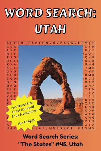 Utah State Word Search: Discover The State of Utah in a Word Search Puzzle Book | Fun Size at 6x9 | Word Search Puzzle Book For All Ages Utah State Word Search: Discover The State of Utah in a Word Search Puzzle Book | Fun Size at 6x9 | Word Search Puzzle Book For All Ages von Independently published