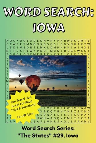 Word Search Iowa: Discover The State of Iowa in a Word Search Puzzle Book | Fun Size at 6x9 | Word Search Puzzle Book For All Ages Word Search Iowa: Discover The State of Iowa in a Word Search Puzzle Book | Fun Size at 6x9 | Word Search Puzzle Book For All Ages von Independently published