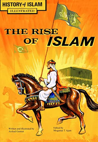The Rise of Islam: History of Islam von The Islamic Foundation