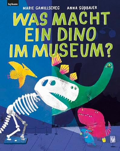 Was macht ein Dino im Museum? von Leykam,