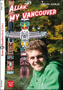 Teen ELI Readers - English: Allan: My Vancouver + downloadable audio