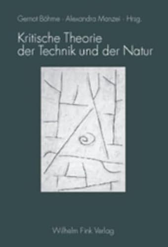 Kritische Theorie der Technik und der Natur von Brill | Fink