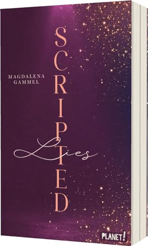 Scripted 1: Lies: Why Choose Hollywood-Romance – Ein Buch wie ein Rausch! (1)