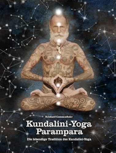 Kundalini-Yoga Parampara: Die lebendige Tradition des Kundalini-Yoga von Simowa