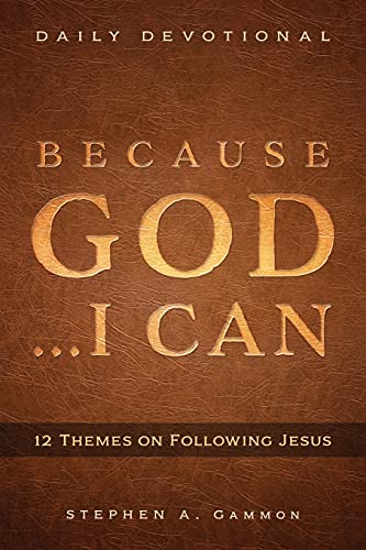 Because God ... I Can: 12 Themes on Following Jesus von Aneko Press