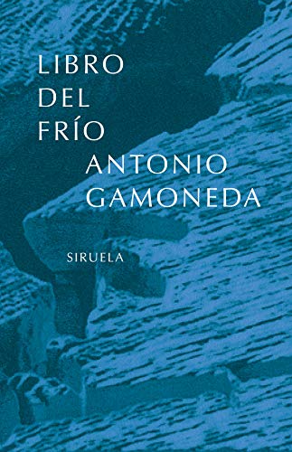 Libro del frío (Libros del Tiempo, Band 155) von SIRUELA