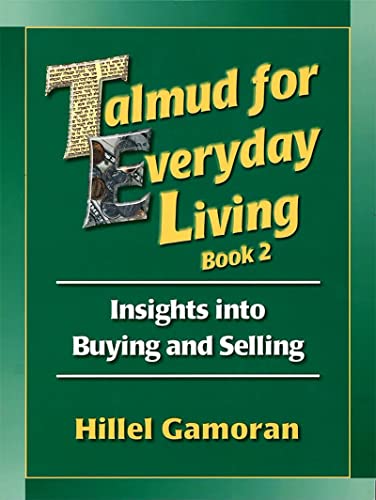 Talmud for Everyday Living 2: Insights into Buying and Selling
