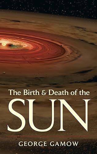 The Birth & Death of the Sun: Stellar Evolution and Subatomic Energy