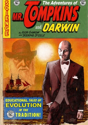 The Adventures of Mr. Tompkins and Darwin