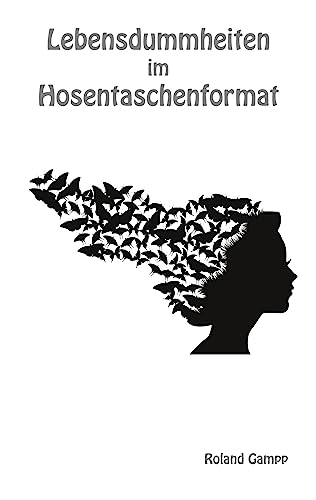 Lebensdummheiten im Hosentaschenformat von AbisZ-Verlag