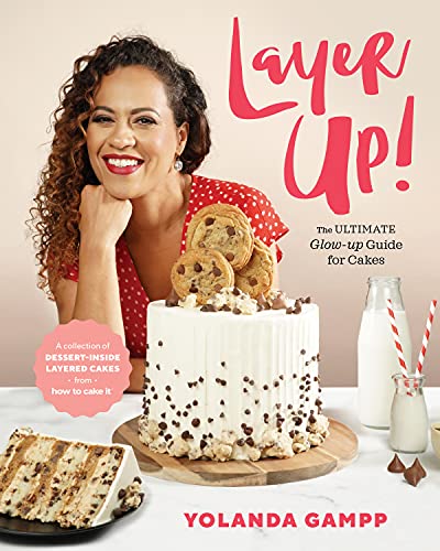 Layer Up!: The Ultimate Glow Up Guide for Cakes from How to Cake It von How To Cake It Books