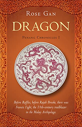 Dragon (Penang Chronicles, 1, Band 1) von Monsoon Books