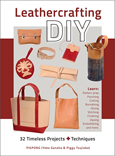 Leathercrafting DIY: 32 Timeless Projects + Techniques