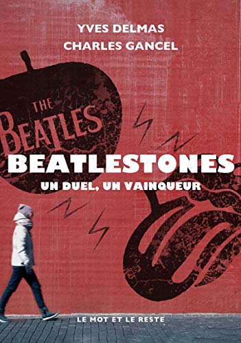 BeatleStones - Un duel, un vainqueur von MOT ET LE RESTE