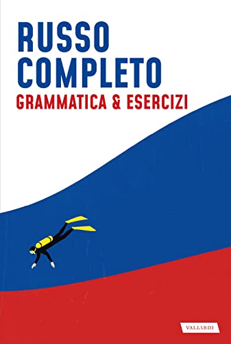 Russo completo. Grammatica & esercizi (Lingue complete) von Vallardi A.